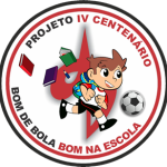 Bom de Bola Bom na Escola - Projeto IV Centenario